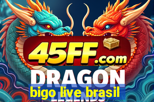 bigo live brasil